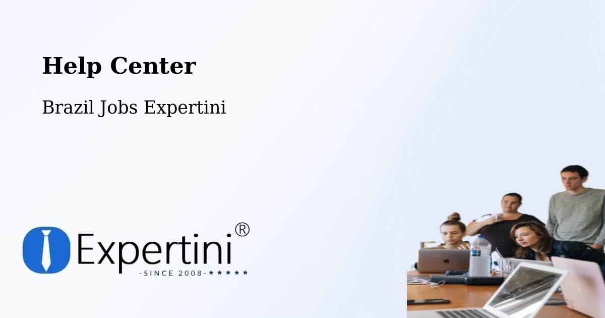 Help Center – Ouvidor - Brazil Jobs Expertini