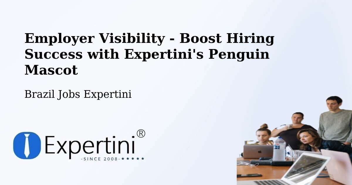 CV and Resume Visibility Optimization – Ouvidor - Brazil Jobs Expertini